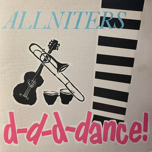 Allniters – D-D-D-Dance (LP, Vinyl Record Album)