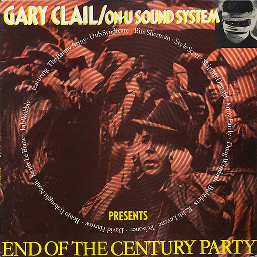 Gary Clail & On-U Sound System – End Of The Century Party (LP, Vinyl Record Album)