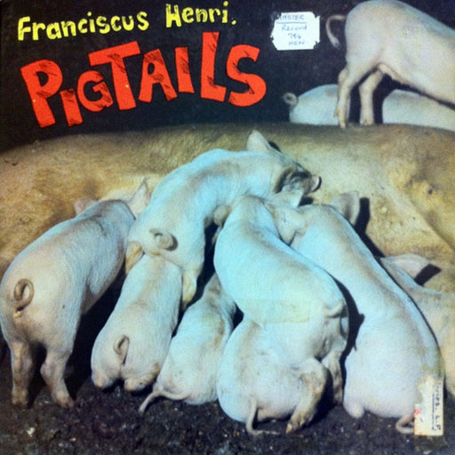 Franciscus Henri – Pigtails (LP, Vinyl Record Album)