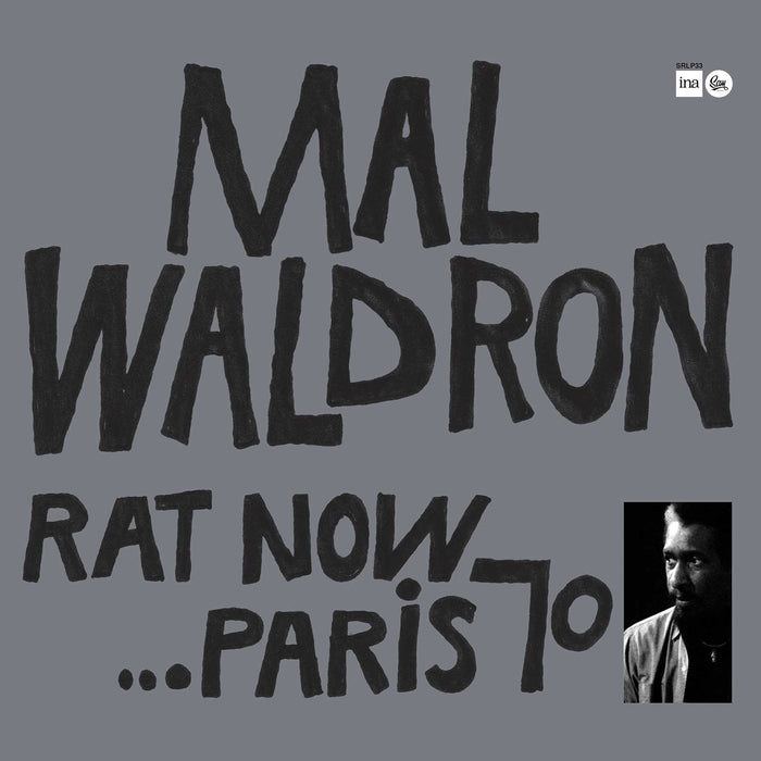 Mal Waldron, Mal Waldron Trio – Rat Now... Paris 70'