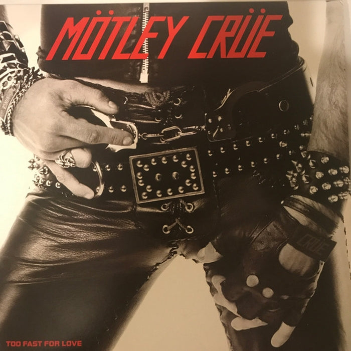 Mötley Crüe – Too Fast For Love (LP, Vinyl Record Album)