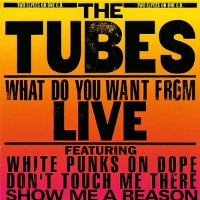 The Tubes – What Do You Want From Live (LP, Vinyl Record Album)