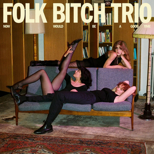 Folk Bitch Trio – Now Would Be A Good Time (LP, Vinyl Record Album)