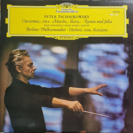 Pyotr Ilyich Tchaikovsky, Don Kosaken Chor Serge Jaroff, Berliner Philharmoniker, Herbert von Karajan – Overture 1812 · Marche Slave · Romeo Und Julia (LP, Vinyl Record Album)