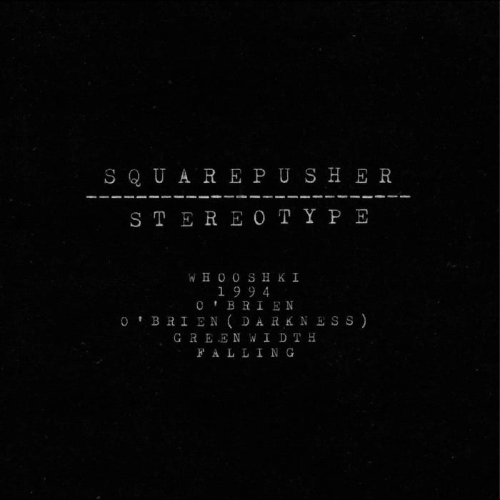 Squarepusher – Stereotype (2xLP)