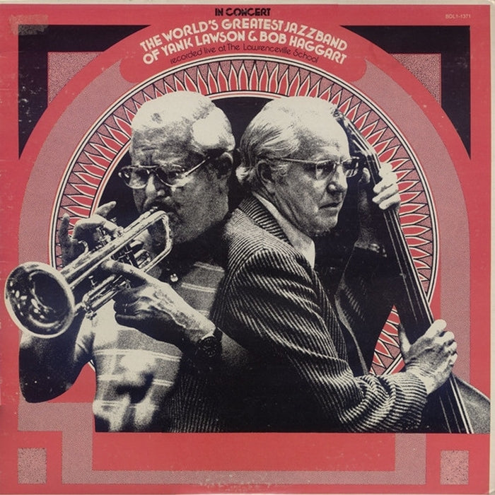 The World's Greatest Jazzband, Yank Lawson, Bob Haggart – In Concert (Recorded Live At The Lawrenceville School) (LP, Vinyl Record Album)