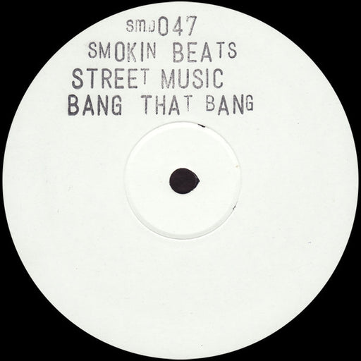 Smokin Beats – Street Music / Bang That Bang (LP, Vinyl Record Album)