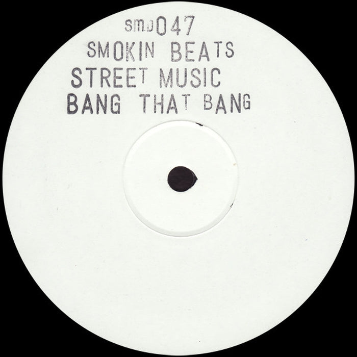 Smokin Beats – Street Music / Bang That Bang (LP, Vinyl Record Album)