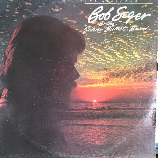 Bob Seger And The Silver Bullet Band – The Distance (LP, Vinyl Record Album)