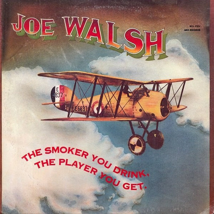 Joe Walsh – The Smoker You Drink, The Player You Get (LP, Vinyl Record Album)