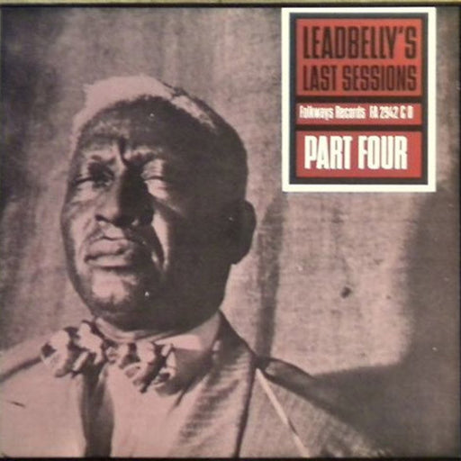 Leadbelly – Leadbelly's Last Sessions Part Four (LP, Vinyl Record Album)