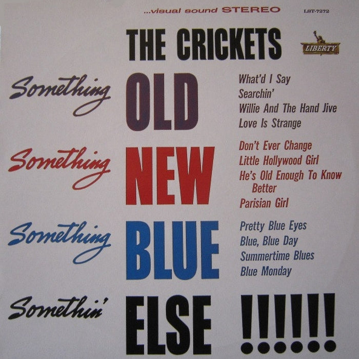 The Crickets – Something Old, Something New, Something Blue, Somethin' Else !!!!!! (LP, Vinyl Record Album)