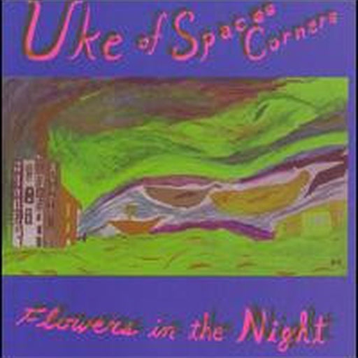 Uke Of Spaces Corners – Flowers In The Night (LP, Vinyl Record Album)