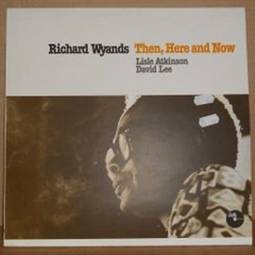 Richard Wyands, Lisle Atkinson, David Lee – Then, Here And Now (LP, Vinyl Record Album)