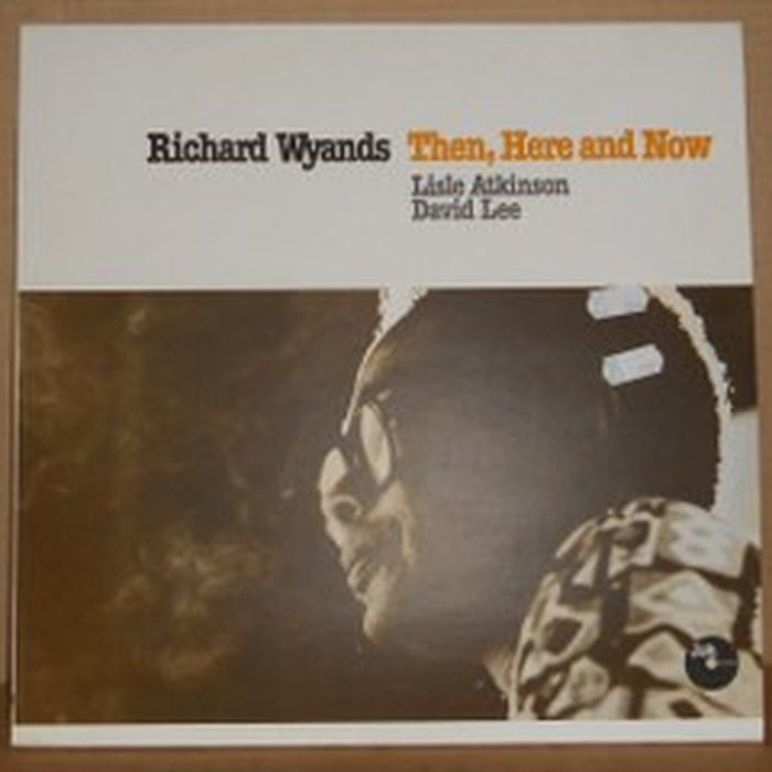 Richard Wyands, Lisle Atkinson, David Lee – Then, Here And Now (LP, Vinyl Record Album)