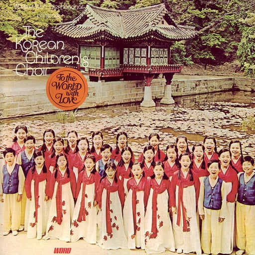 Korean Children's Choir – To The World With Love (LP, Vinyl Record Album)