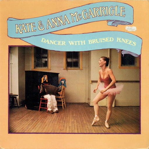 Kate & Anna McGarrigle – Dancer With Bruised Knees (LP, Vinyl Record Album)