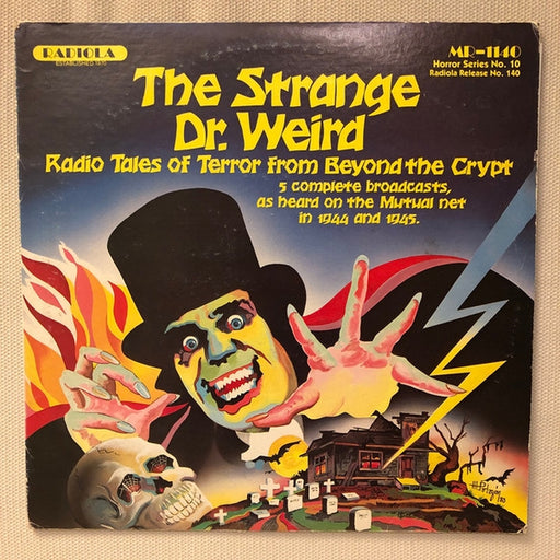 Maurice Tarplin – The Strange Dr. Weird - Radio Tales Of Terror From Beyond The Crypt (LP, Vinyl Record Album)