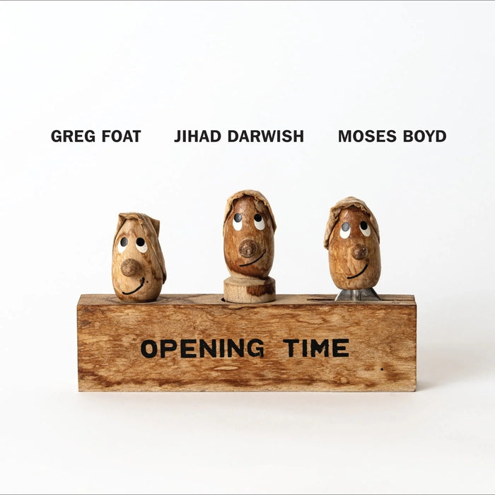 Greg Foat, Jihad Darwish, Moses Boyd – Opening Time (LP, Vinyl Record Album)