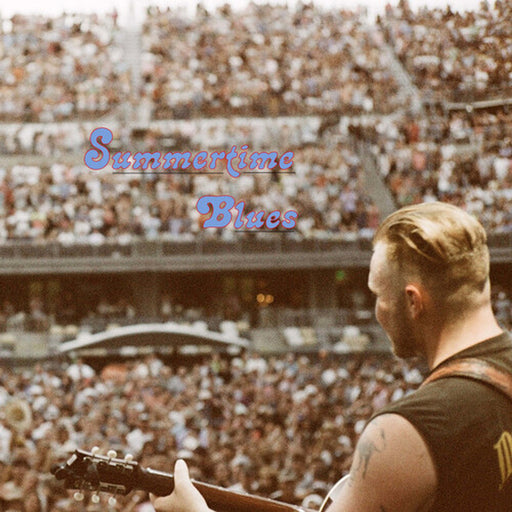 Zach Bryan – Summertime Blues - Image 1