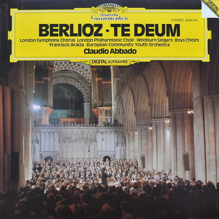 Hector Berlioz, London Symphony Chorus, London Philharmonic Choir, Wooburn Singers, Francisco Araiza, European Union Youth Orchestra, Claudio Abbado – Te Deum (LP, Vinyl Record Album)