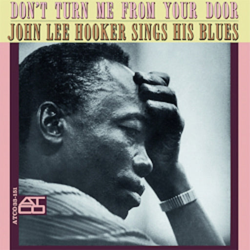 John Lee Hooker – Don't Turn Me From Your Door - John Lee Hooker Sings His Blues (LP, Vinyl Record Album)
