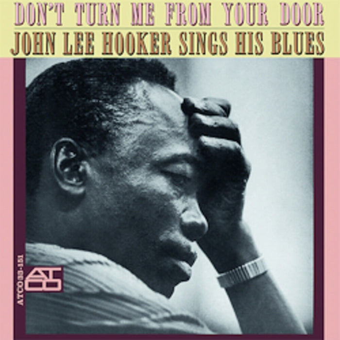 John Lee Hooker – Don't Turn Me From Your Door - John Lee Hooker Sings His Blues (LP, Vinyl Record Album)