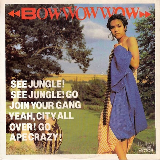 Bow Wow Wow – See Jungle! See Jungle! Go Join Your Gang Yeah, City All Over! Go Ape Crazy! (LP, Vinyl Record Album)