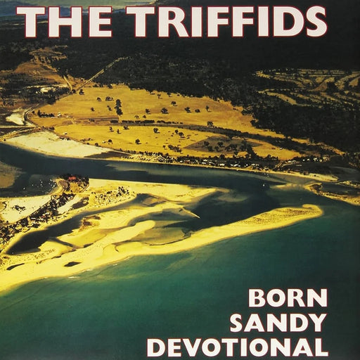 The Triffids – Born Sandy Devotional (LP, Vinyl Record Album)