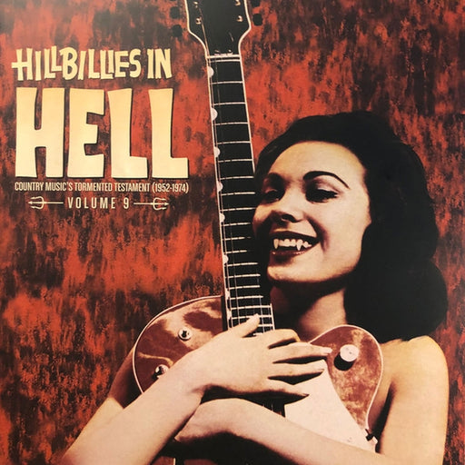 Various – Hillbillies In Hell - Country Music's Tormented Testament (1952-1974) Volume 9 (LP, Vinyl Record Album)