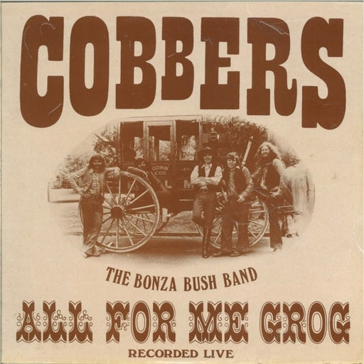 Cobbers – All For Me Grog (LP, Vinyl Record Album)