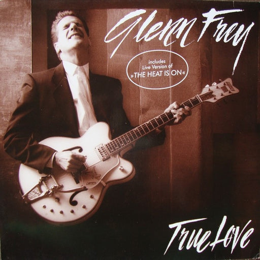 Glenn Frey – True Love (LP, Vinyl Record Album)