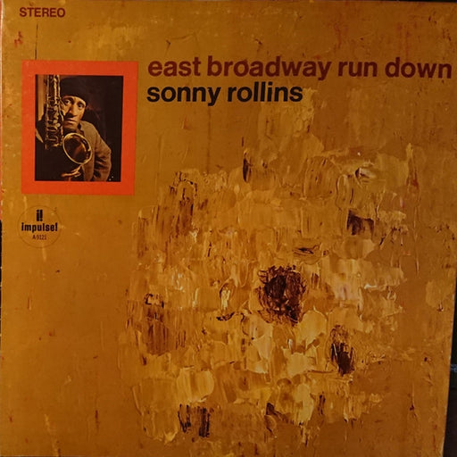 Sonny Rollins – East Broadway Run Down (LP, Vinyl Record Album)