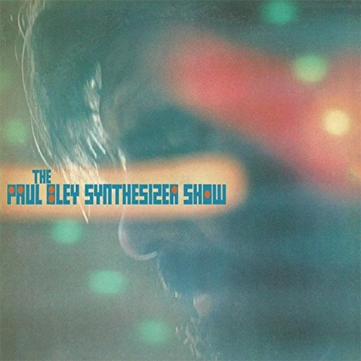The Paul Bley Synthesizer Show – The Paul Bley Synthesizer Show (Vinyl record)