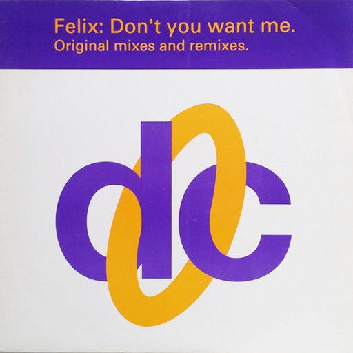 Felix – Don't You Want Me (Original Mixes And Remixes) (LP, Vinyl Record Album)