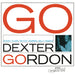 Dexter Gordon – Go! (Blue Note Classic Vinyl) - Image 1