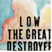 Low – The Great Destroyer (2xLP) LP vinyl record, image 1 of 2