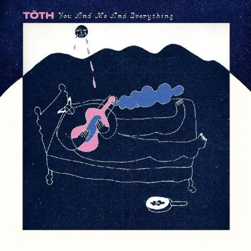 Tōth – You And Me And Everything LP vinyl record