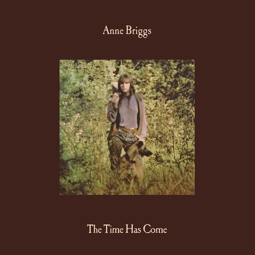 Anne Briggs – The Time Has Come LP vinyl record