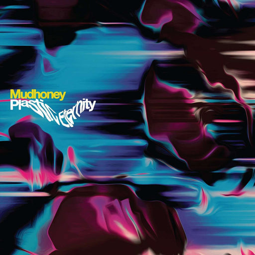 Mudhoney - Plastic Eternity (Coloured Vinyl) LP vinyl record