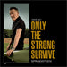 Bruce Springsteen – Only The Strong Survive (Covers Vol. 1)(2xLP) - Image 1