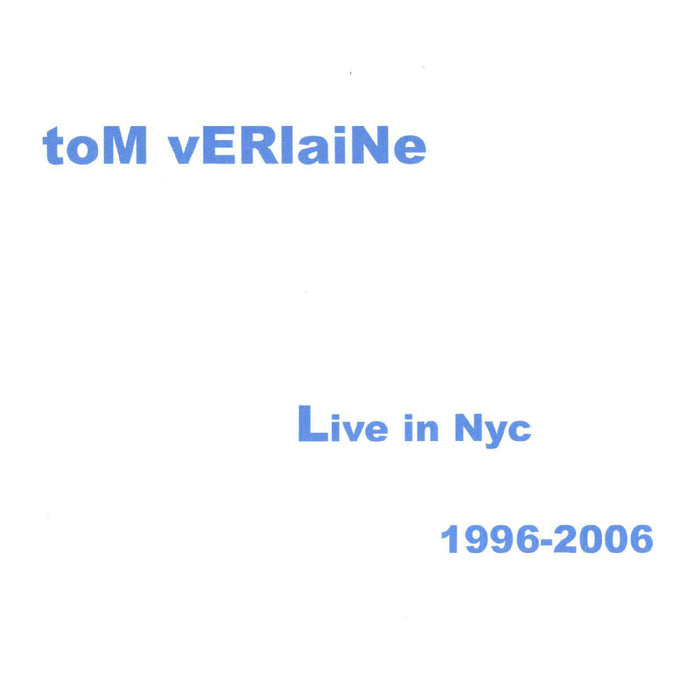 Tom Verlaine – Live in NYC 1996-2006 (Sea Blue Vinyl, RSD BF 2026) LP vinyl record