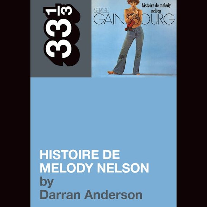 Serge Gainsbourg's Histoire de Melody Nelson - 33 1/3