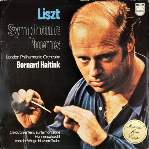Franz Liszt, The London Philharmonic Orchestra, Bernard Haitink – Symphonic Poems (LP, Vinyl Record Album)