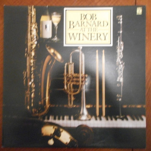 Bob Barnard – Bob Barnard At The Winery (LP, Vinyl Record Album)