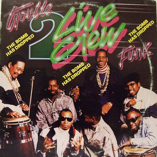 The 2 Live Crew, Trouble Funk – The Bomb Has Dropped (LP, Vinyl Record Album)