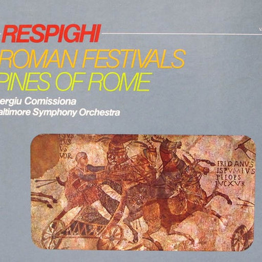 Sergiu Comissiona, Baltimore Symphony Orchestra – Respighi: Roman Festivals, Pines Of Rome (LP, Vinyl Record Album)