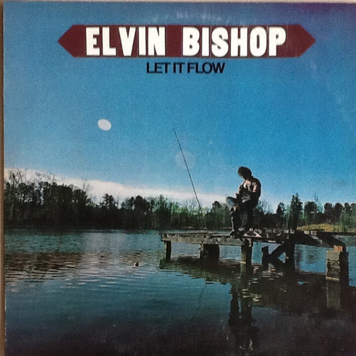 Elvin Bishop – Let It Flow (LP, Vinyl Record Album)