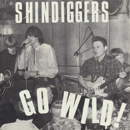 Shindiggers – Go Wild (LP, Vinyl Record Album)