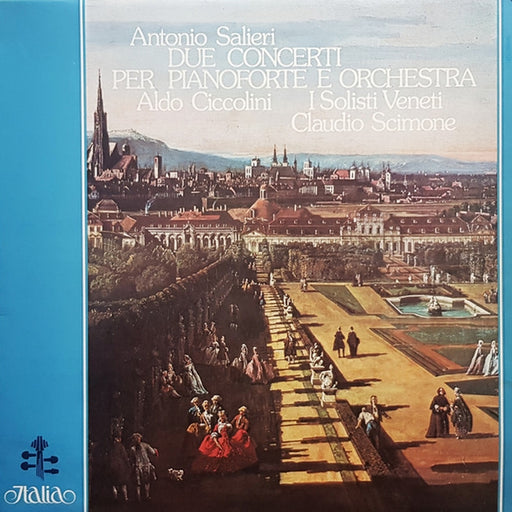 Antonio Salieri, Aldo Ciccolini, I Solisti Veneti, Claudio Scimone – Due Concerti Per Pianoforte E Orchestra (LP, Vinyl Record Album)